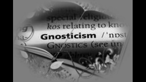 The Gnostic Heresy