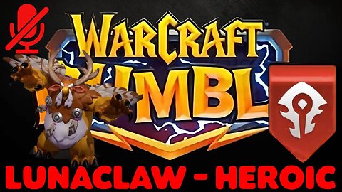 WarCraft Rumble - Lunaclaw Heroic - Horde