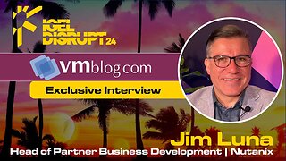IGEL DISRUPT24 interview with Jim Luna of Nutanix