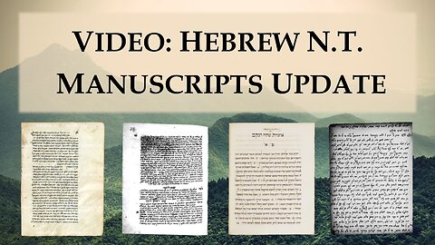 Hebrew New Testament Manuscripts Update 2022 - Refuting Objections Against Vatican Ebr. 100!