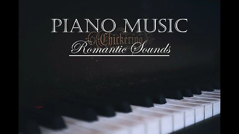 Relaxing PIANO MUSIC - Romantic Music - Listen to your Favorite Sounds