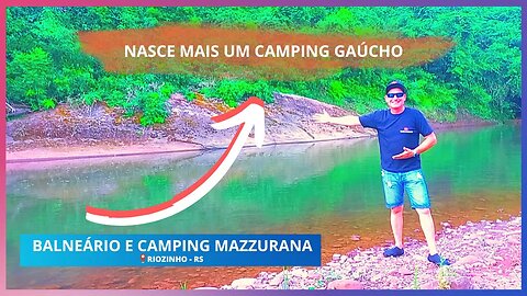 🏝️BALNEÁRIO E CAMPING MAZZURANA🏝️ | RIOZINHO | RS #camping #campingrs #acampamento
