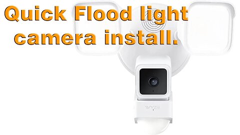 Wyze flood light camera install
