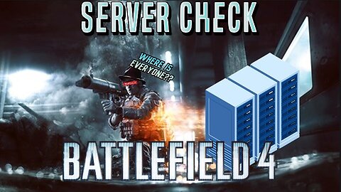 Battlefield 4 Server Check