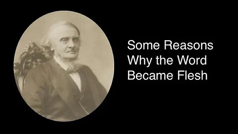 Some Reasons Why the Word Became Flesh – Alexander Maclaren