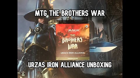 MTG Brothers War Urzas Iron Alliance Prerelease Unboxing - WE GOT SOME MYTHICS!