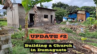Building a church in Dumaguete, Philippines - UPDATE #2