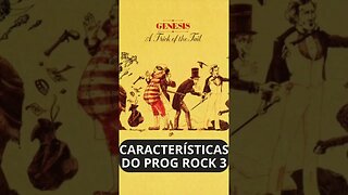 CARACTERÍSTICAS DO ROCK PROGRESSIVO 3