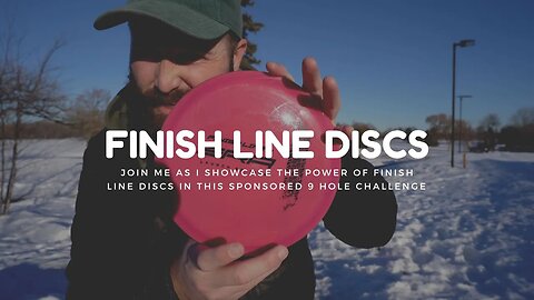 9 Holes with Finish Line Discs