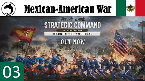 NEW DLC | Strategic Command: ACW - "Wars in the Americas" | Mexican-American War 03