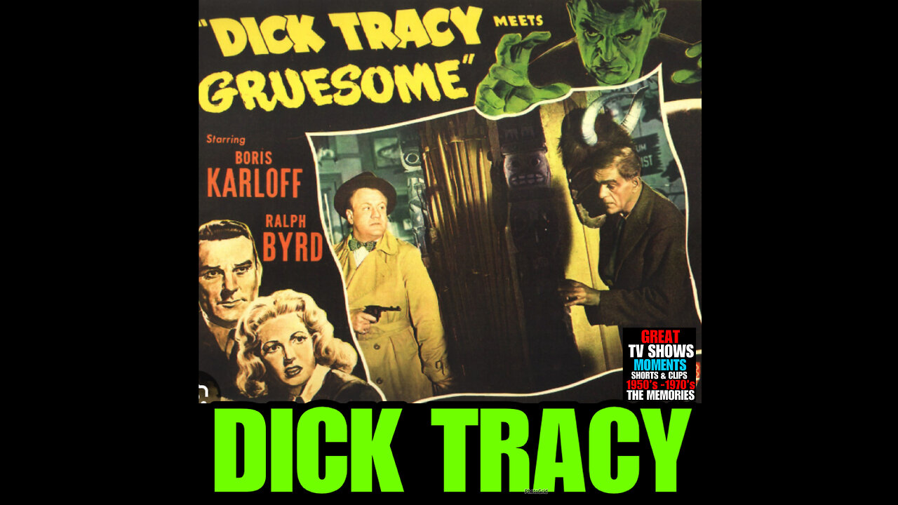 CS Ep #21 DICK TRACY MEETS GRUESOME