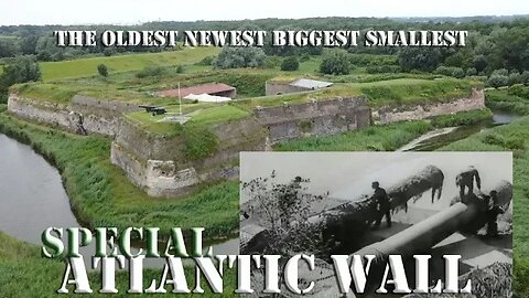 THE ATLANTIC WALL THE OLDEST THE NEWEST THE BIGGEST THE SMALLEST