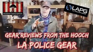 Gear Reviews from the Hooch: LA Police Gear