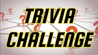 Trivia Challenge 2/5/23