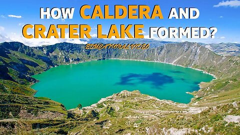 HOW CALDERA AND CRATER LAKES ARE FORMED? | EDUCATIONAL VIDEO | EXPLOSIVE CALDERA