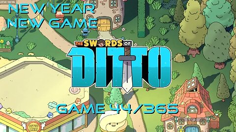 New Year, New Game, Game 44 of 365 (The Swords of Ditto)