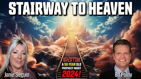 STAIRWAY TO HEAVEN, A 50-Year Old PROPHECY about SPRING 2024! Janie Seguin, Bo Polny