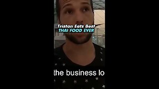 Tristan Tate Eats The Best Thai Food Money Can Buy