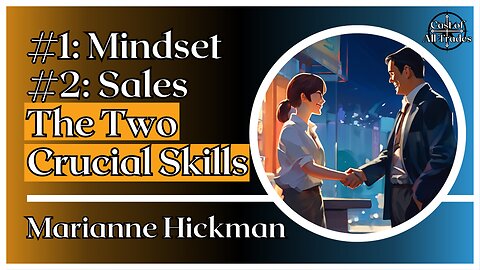 The Millionaire Mindset: Lessons on Sales, Entrepreneurship, & Personal Growth from Marianne Hickman