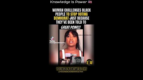 WOMAN CHALLENGES BLACK PEOPLE TO STOP VOTING DEMOCRAT JUST BECAUSE THEY'VE BEEN TOLD TO GREAT POINT!