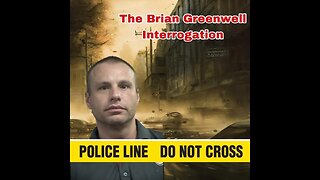 Brian Greenwell Police interview