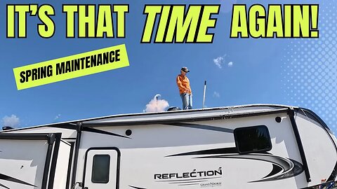 RV Spring Maintenance! We hit the big ones! Full Time RV.