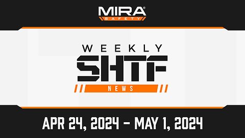 SHTF News Apr 24th - May 1st