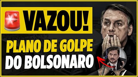 VAZOU PLANO DE GOLPE DO BOLSONARO!