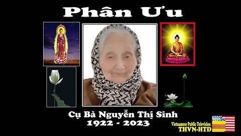 Phân Ưu Cụ Bà Nguyễn Thị Sinh 1922-2023 tại Centreville Virginia..