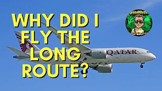 Why Did I Choose A Long Flight With Qatar?