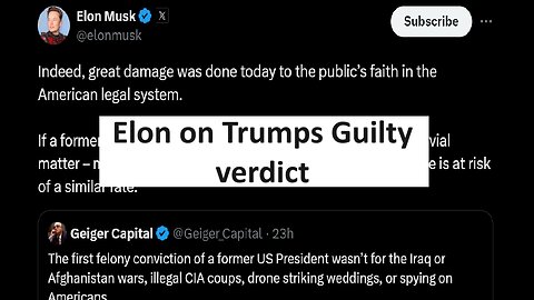 Elon on Trump Guilty verdict