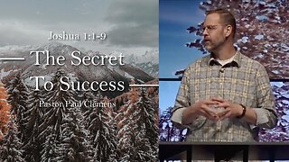 The Secret To Success // Joshua 1:1-9