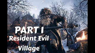 Resident Evil Village Part 1