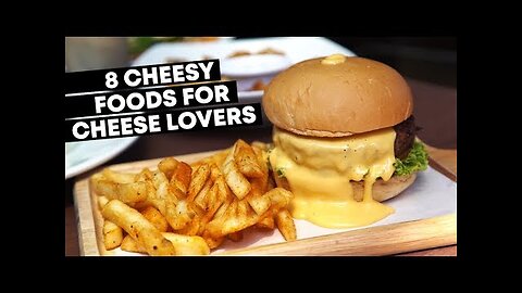 8 Cheesy Foods For Cheese Lovers in Singapore
