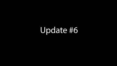 Update #6 | "Current Events"
