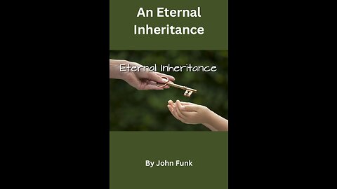 An Eternal Inheritance, by John Funk