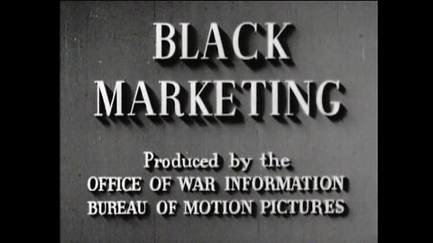 Black Market, United States Office Of War Information (1943 Original Black & White Film)