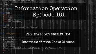 IO Episode 161 - Florida Is Not Free Part 4 - Chris Gleason