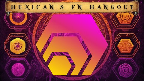 Hexican's FN Hangout