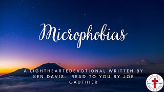 Microphobias