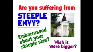 Pastor, do you have Steeple Envy?