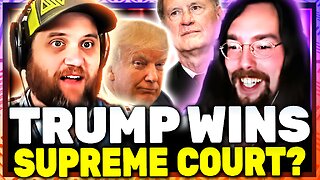 Supreme Court Win For Trump? w/ Styxhexenhammer