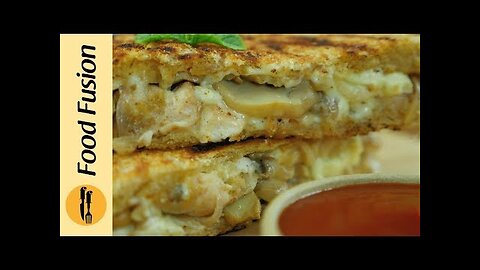 Chicken Cheese Mashroom Sandwich recipe restaurant Style by Food Fussion