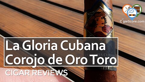 Good FLAVOR, BAD BURN - The a Gloria Cubana COROJO de ORO Toro - CIGAR REVIEWS by CigarScore