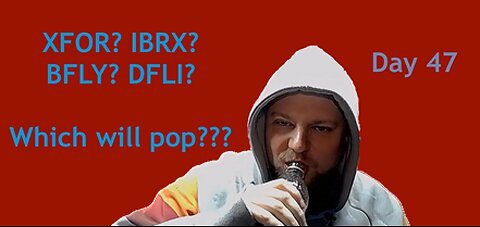 XFOR and IBRX? Or Another Stock? - The Sauce Market Day 47