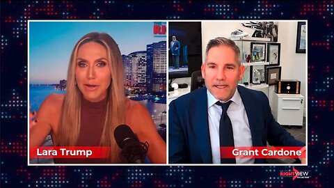 Lara Trump | Lara Trump Interviews Grant Cardone About His Path to Success + Lara Also Shares Why She Has Chosen to Be 100% Independent Journalist Broadcaster Not Sponsored by WOKE Companies