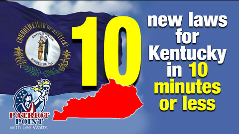 10 new laws for Kentucky in 10 minutes of less