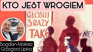 Kto jest wrogiem - Grzegorz Lipka