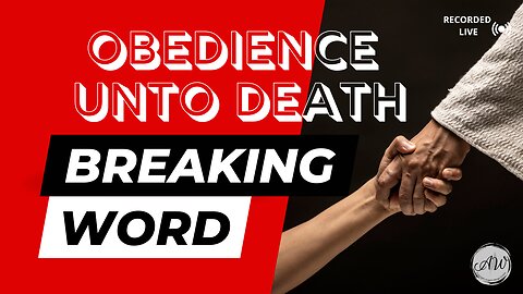 Obedience Unto Death