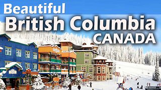 Beautiful British Columbia , Canada | Travel Most Tourist Attractions in Canada |